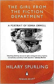 Cover for Hilary Spurling · The Girl from the Fiction Department: A Portrait of Sonia Orwell (Paperback Book) (2003)