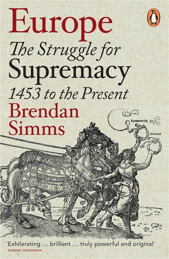Cover for Brendan Simms · Europe: The Struggle for Supremacy, 1453 to the Present (Taschenbuch) (2014)