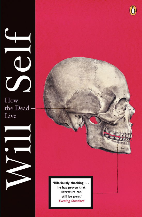 Cover for Will Self · How the Dead Live (Pocketbok) (2009)