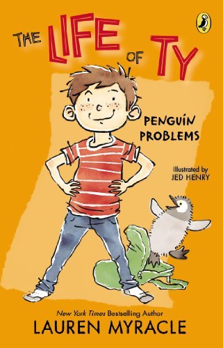 Cover for Lauren Myracle · The Life of Ty: Penguin Problems (Paperback Book) [Reprint edition] (2014)