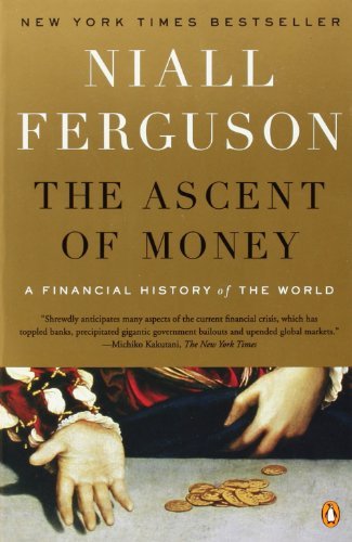 Cover for Niall Ferguson · The Ascent of Money: A Financial History of the World: 10th Anniversary Edition (Paperback Bog) [1st edition] (2009)