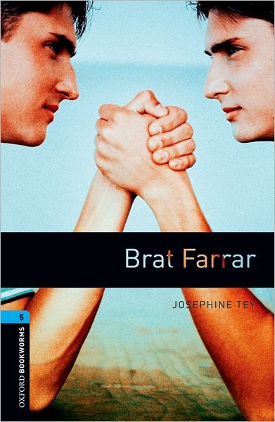 Cover for Josephine Tey · Oxford Bookworms Library: Level 5:: Brat Farrar - Oxford Bookworms Library (Pocketbok) (2007)
