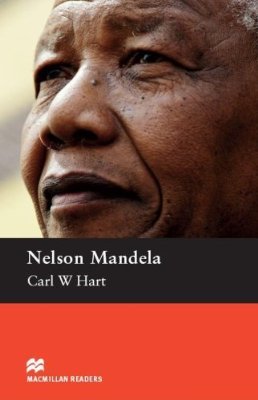 Macmillan Readers Nelson Mandela Pre Intermediate Without CD Reader - Carl W. Hart - Kirjat - Macmillan Education - 9780230731172 - 2009