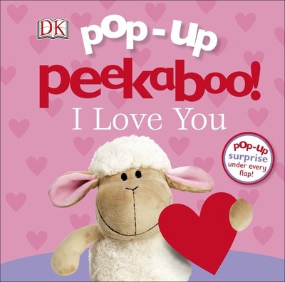 Cover for Dk · Pop-Up Peekaboo! I Love You - Pop-Up Peekaboo! (Tavlebog) (2019)