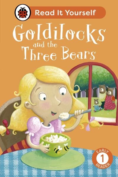 Cover for Ladybird · Goldilocks and the Three Bears: Read It Yourself - Level 1 Early Reader - Read It Yourself (Inbunden Bok) (2024)