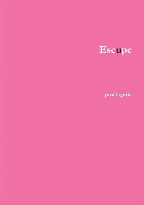 Cover for Pica Lagarta · Escupe (Paperback Book) (2017)
