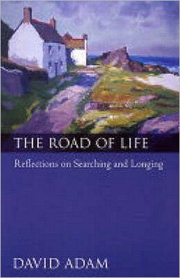 Cover for Adam, David, The Revd Canon · The Road of Life (Paperback Book) (2004)