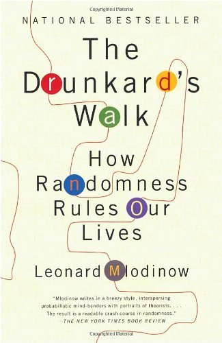 Cover for Leonard Mlodinow · The Drunkard's Walk: How Randomness Rules Our Lives (Paperback Book) [Reprint edition] (2009)