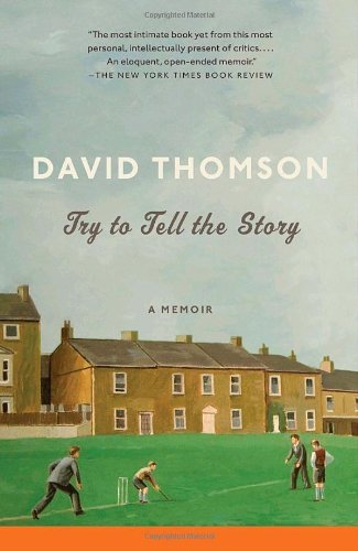 Cover for David Thomson · Try to Tell the Story (Paperback Book) (2010)