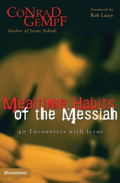 Cover for Conrad Gempf · Mealtime Habits of the Messiah (Paperback Book) (2005)