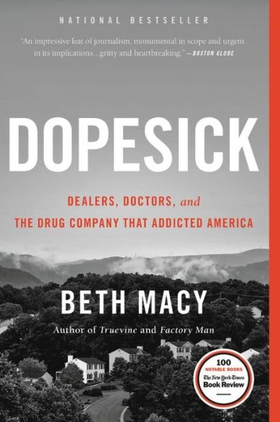 Cover for Beth Macy · Dopesick dealers, doctors, and the drug company that addicted America (Bog) [Large print edition. First edition. edition] (2018)