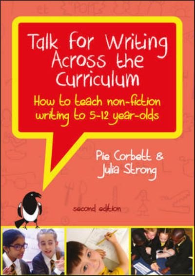 Cover for Pie Corbett · Talk for Writing Across the Curriculum: How to Teach Non-Fiction Writing to 5-12 Year-Olds (Paperback Bog) [Revised, 2 edition] (2020)