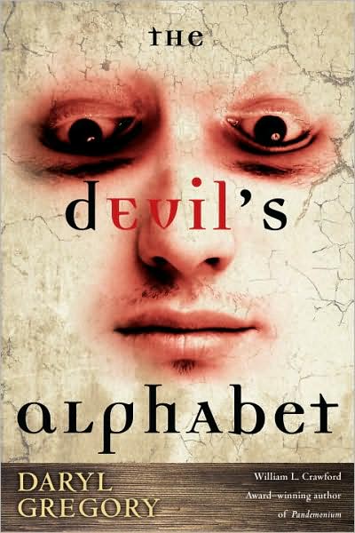 Cover for Daryl Gregory · The Devil's Alphabet (Pocketbok) (2009)