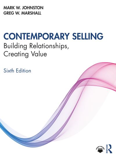 Contemporary Selling: Building Relationships, Creating Value - Johnston, Mark W. (Rollins College, USA) - Książki - Taylor & Francis Ltd - 9780367435172 - 2 sierpnia 2021