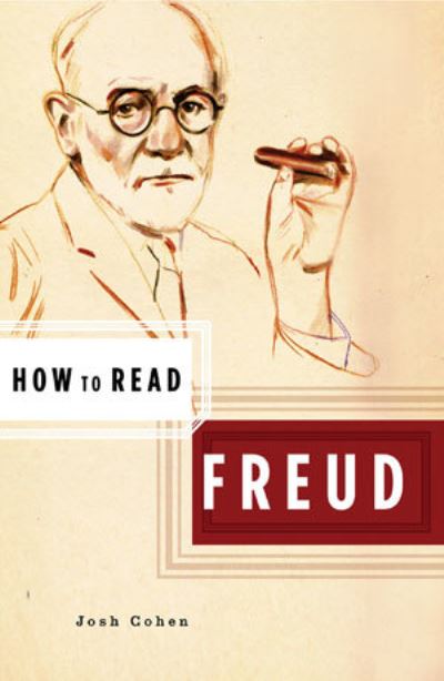 How to Read Freud - J. Cohen - Books - WW Norton & Co - 9780393328172 - September 17, 2005