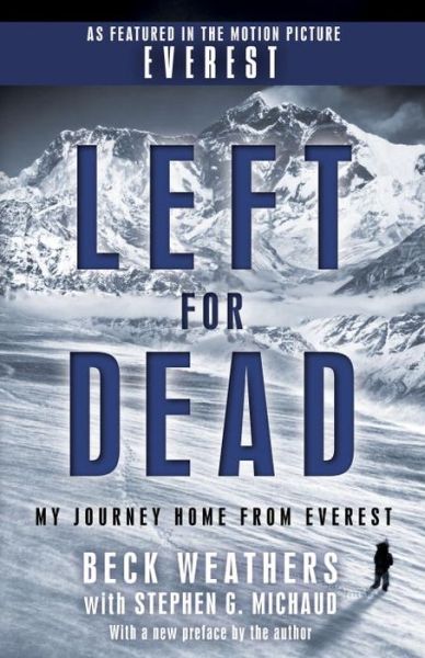 Cover for Beck Weathers · Left for Dead: My Journey Home from Everest (Paperback Book) (2015)