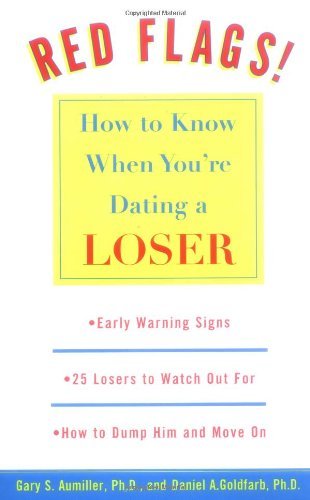 Cover for Daniel Goldfarb · Red Flags: How to Know when You're Dating a Loser (Paperback Book) [First edition] (1999)