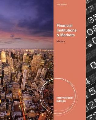 Cover for Madura, Jeff (Florida Atlantic University) · Financial Institutions and Markets, International Edition (with Stock Trak Coupon) (Paperback Book) (2012)