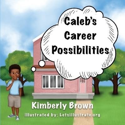 Cover for Kimberly Brown · Caleb's Career Possibilities (Paperback Book) (2021)