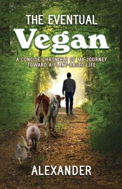 Cover for Alexander · The Eventual Vegan (Pocketbok) (2021)
