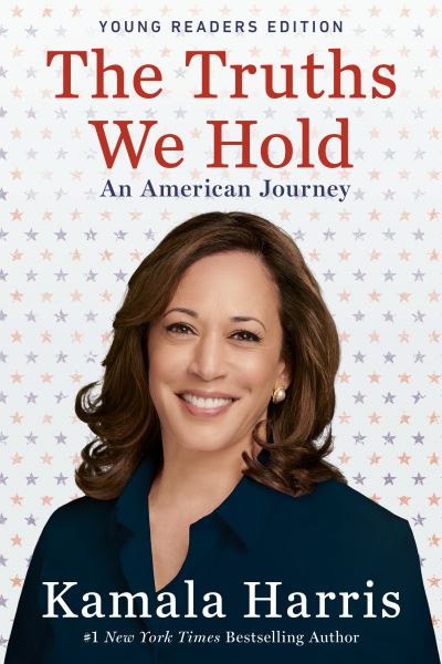 Cover for Kamala Harris · The Truths We Hold: An American Journey (Paperback Book) [Young Readers edition] (2020)