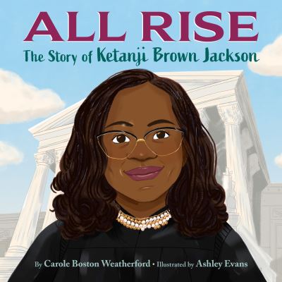 All Rise - Carole Boston Weatherford - Books - Random House Children's Books - 9780593650172 - February 28, 2023