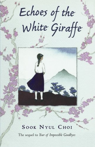 Cover for Sook Nyul Choi · Echoes of the White Giraffe (Pocketbok) [Reprint edition] (2007)
