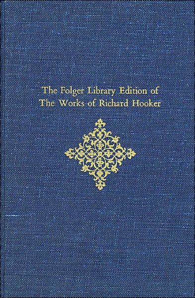 Cover for Richard Hooker · The Folger Library Edition of The Works of Richard Hooker (Tractates and Sermons) (Hardcover Book) [Library edition] (1990)