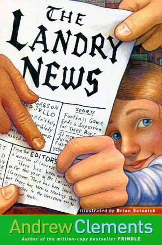 Landry News - Andrew Clements - Books - Atheneum Books for Young Readers - 9780689818172 - May 1, 1999