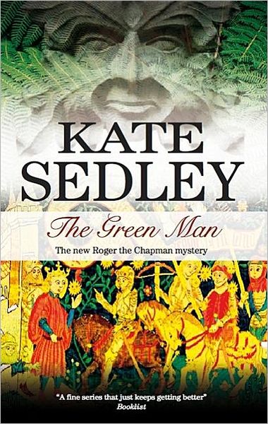 Cover for Kate Sedley · The Green Man (Hardcover Book) (2008)