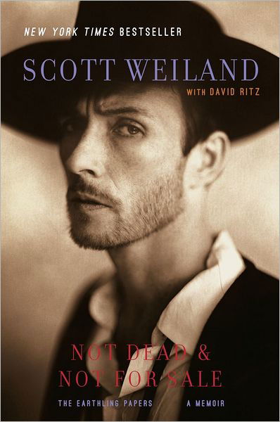 Not Dead & Not for Sale: a Memoir - Scott Weiland - Libros - Scribner - 9780743297172 - 10 de julio de 2012