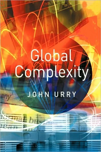 Cover for Urry, John (University of Lancaster) · Global Complexity (Inbunden Bok) (2002)