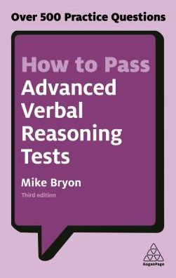 Cover for Mike Bryon · How to Pass Advanced Verbal Reasoning Tests: Over 500 Practice Questions (Paperback Book) [3 Revised edition] (2017)