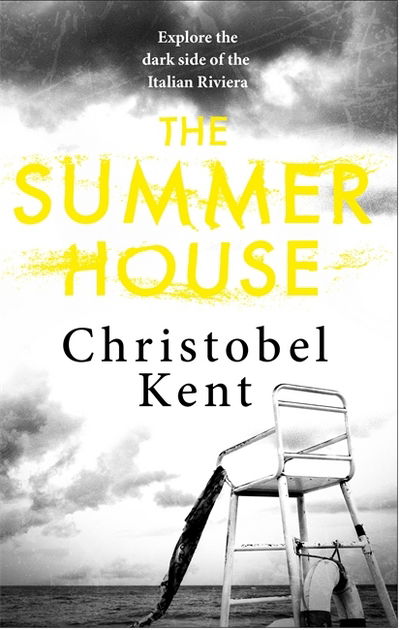 Cover for Christobel Kent · The Summer House (Paperback Book) (2018)