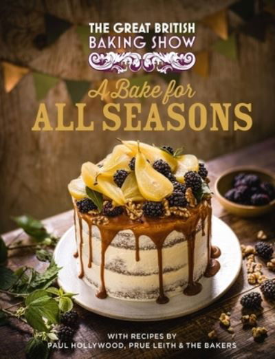 Cover for Great British Baking Show Bakers / Hollywood,paul · Great British Baking Show Book 2021 (Book) (2021)