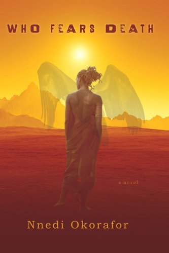 Cover for Nnedi Okorafor · Who Fears Death (Hardcover Book) [First edition] (2010)