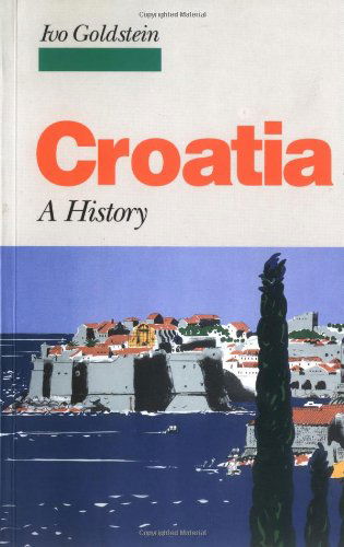 Cover for Ivo Goldstein · Croatia: a History (Paperback Book) (2000)