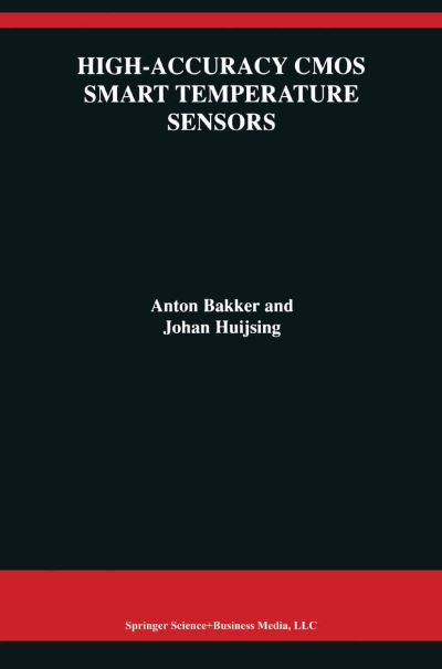 Cover for Anton Bakker · High-Accuracy CMOS Smart Temperature Sensors - The Springer International Series in Engineering and Computer Science (Hardcover Book) [2001 edition] (2000)