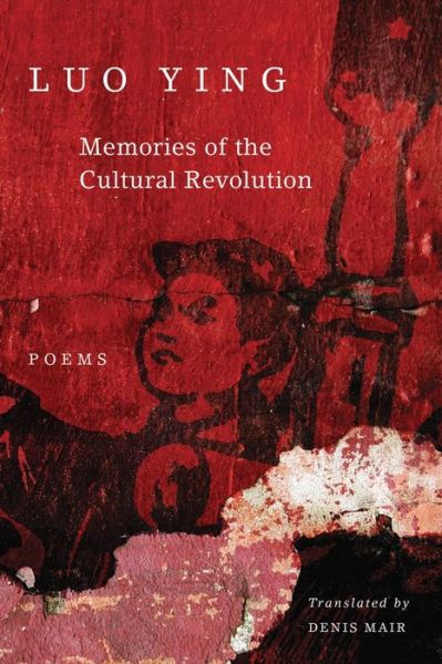 Cover for Luo Ying · Memories of the Cultural Revolution: Poems (Paperback Book) (2015)