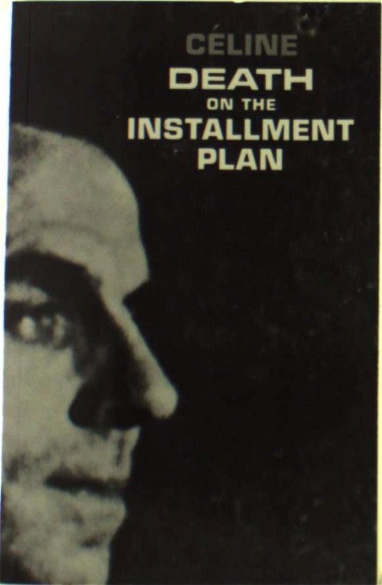 Cover for Louis-ferdinand Céline · Death on the Installment Plan (Nd Paperbook) (Taschenbuch) (1971)