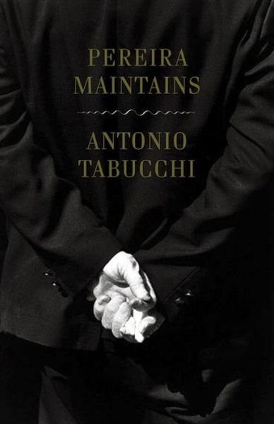 Pereira Maintains - Antonio Tabucchi - Livros -  - 9780811226172 - 28 de fevereiro de 2017
