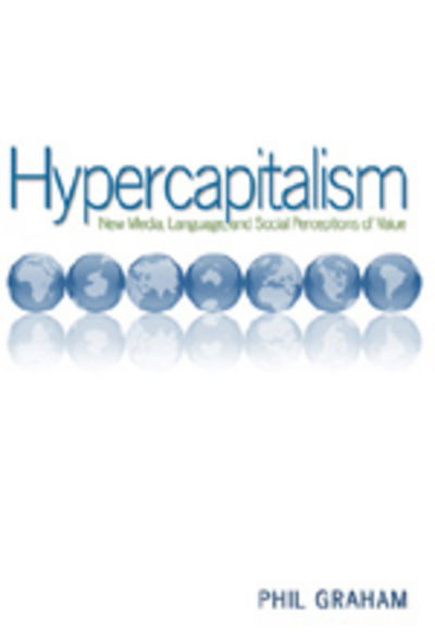 Cover for Phil Graham · Hypercapitalism: New Media, Language, and Social Perceptions of Value - Digital Formations (Paperback Book) (2005)