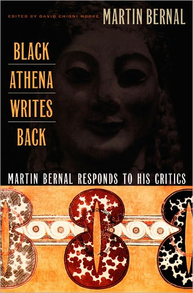 Cover for Martin Bernal · Black Athena Writes Back: Martin Bernal Responds to His Critics (Paperback Book) (2001)