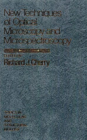 Cover for Cherry · New Techniques of Optical Microscopy and Microspectroscopy (Hardcover Book) (1991)