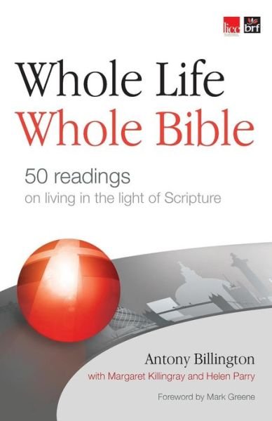 Cover for Antony Billington · Whole Life, Whole Bible: Journey through scripture in 50 readings (Paperback Book) (2012)
