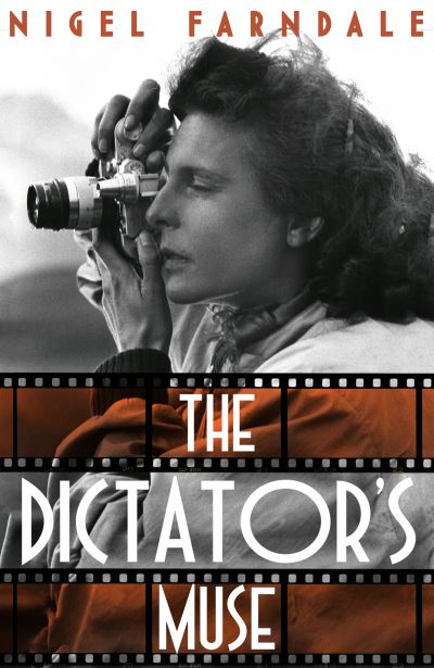 Cover for Nigel Farndale · The Dictator's Muse: the captivating novel by the Richard &amp; Judy bestseller (Hardcover Book) (2021)