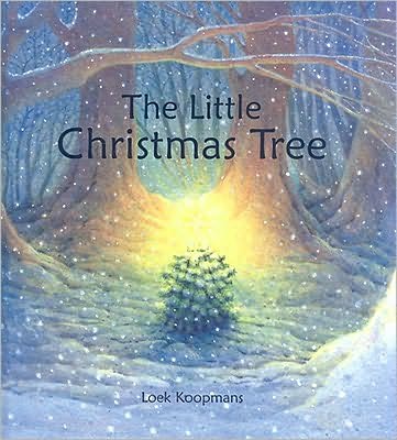 Cover for Loek Koopmans · The Little Christmas Tree (Hardcover Book) (2009)