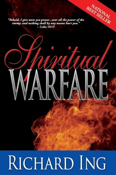 Spiritual Warfare - R. Ing - Kirjat - Whitaker House,U.S. - 9780883689172 - lauantai 1. heinäkuuta 2006