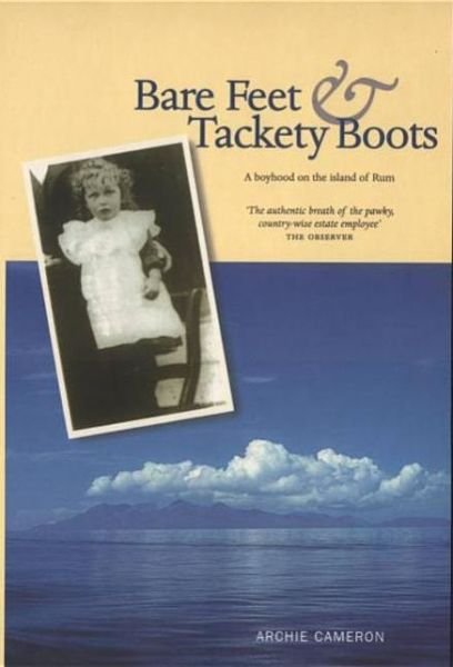 Cover for Archie Cameron · Bare Feet and Tackety Boots (Paperback Book) (1988)