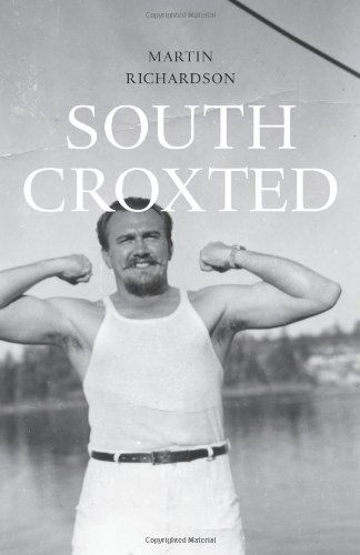 Cover for Martin Richardson · South Croxted (Paperback Book) (2012)